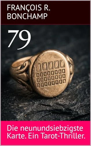 Cover of the German edition of 79: Die neunundsiebzigste Karte. Ein Tarot-Thriller.